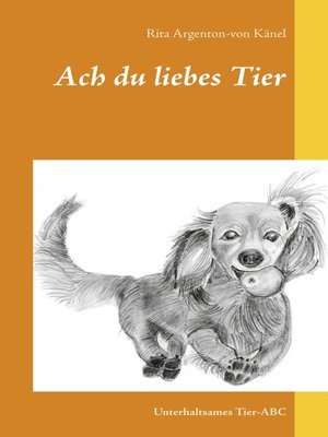 cover image of Ach du liebes Tier